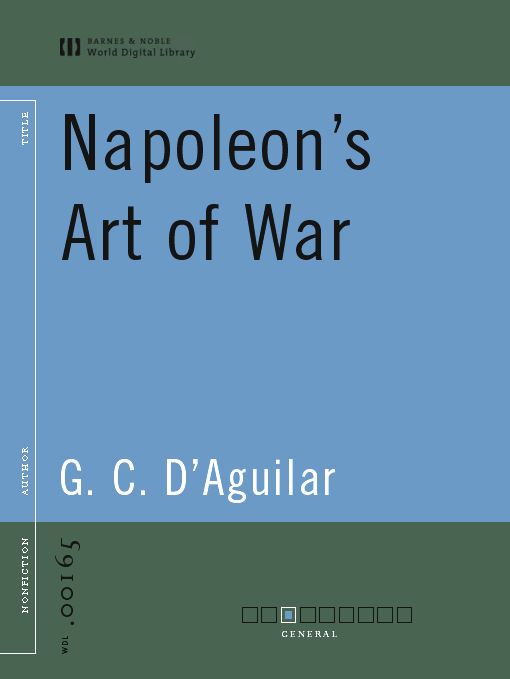 Title details for Napoleon's Art of War (World Digital Library Edition) by G. C. D'Aguilar - Wait list